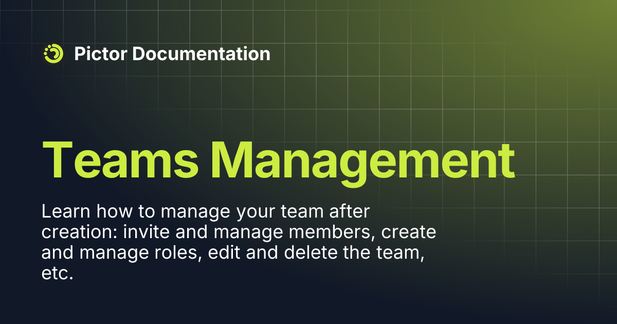 Teams Management | Pictor Documentation