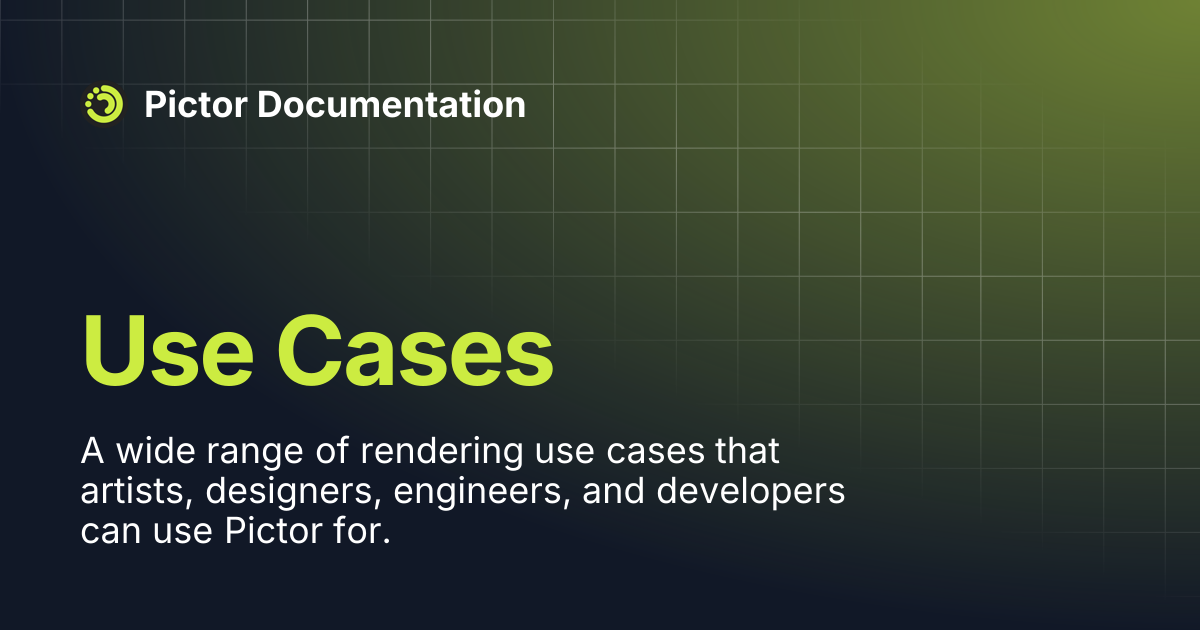 Use Cases | Pictor Documentation