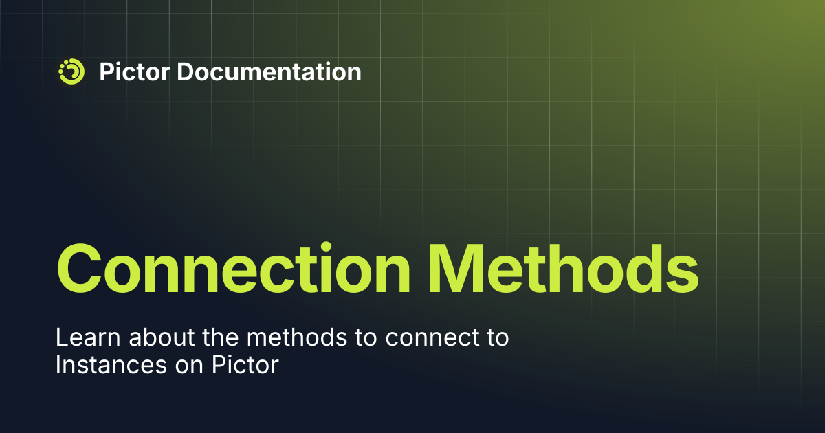 Connection Methods | Pictor Documentation